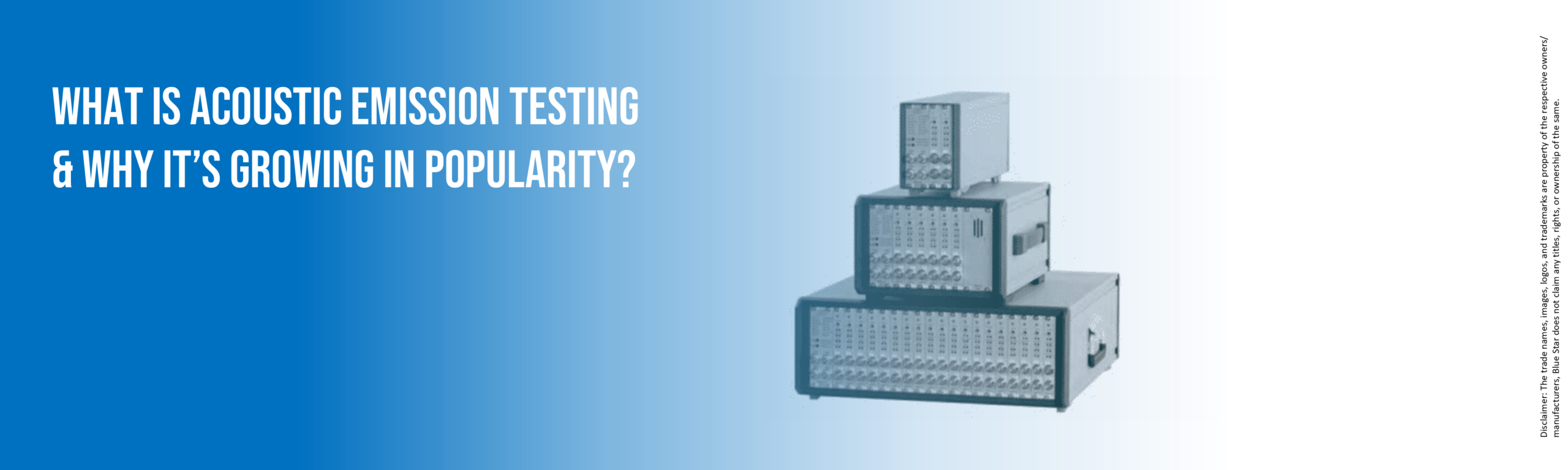 What Is Acoustic Emission Testing and Why It Is Growing So Quickly